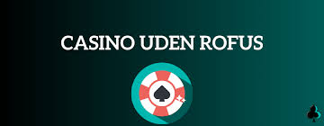 Casino Sider Uden ROFUS Unge Spillers Favoritter